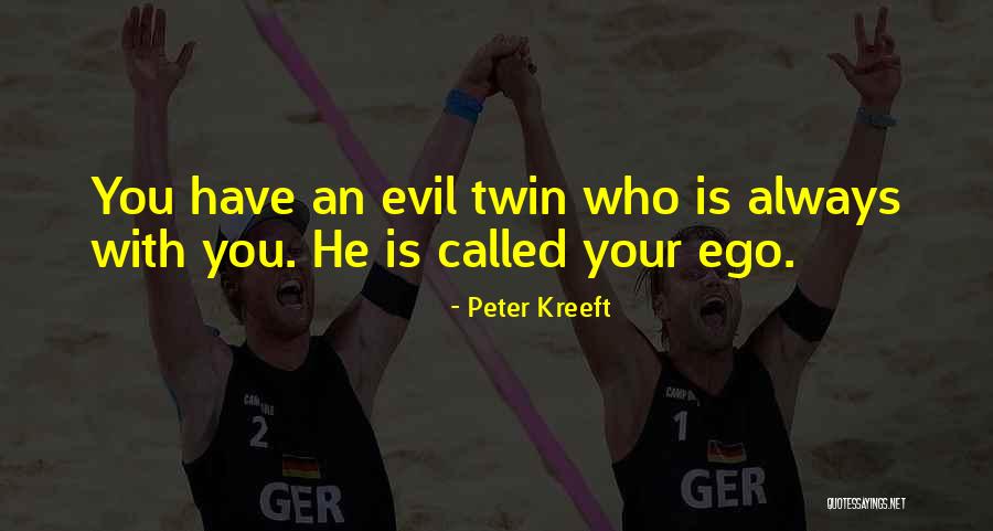 Evil Twin Quotes By Peter Kreeft Evil Twin Quotes By Peter Kreeft