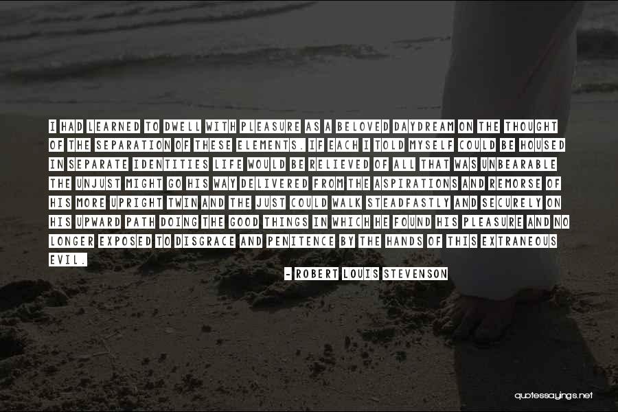 Evil Twin Quotes By Robert Louis Stevenson Evil Twin Quotes By Robert Louis Stevenson