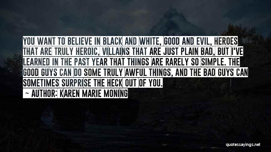 Evil Villains Quotes By Karen Marie Moning