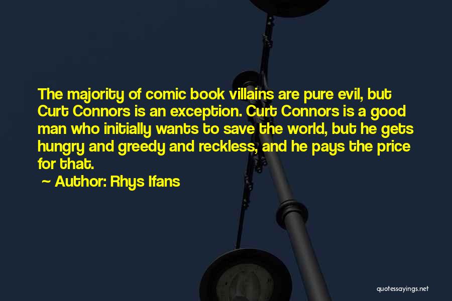 Evil Villains Quotes By Rhys Ifans