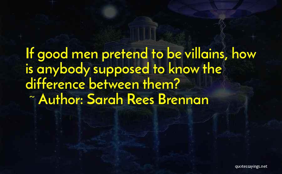 Evil Villains Quotes By Sarah Rees Brennan