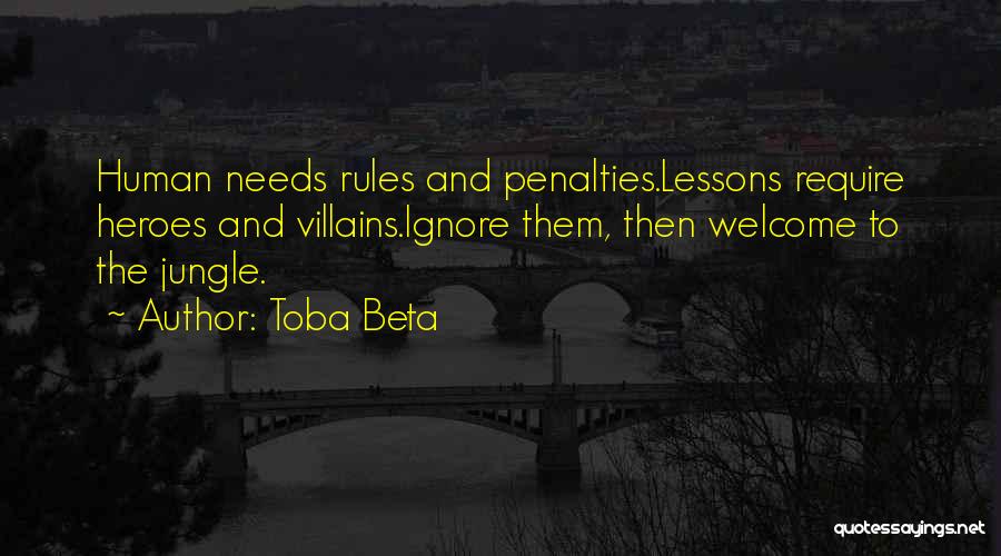 Evil Villains Quotes By Toba Beta