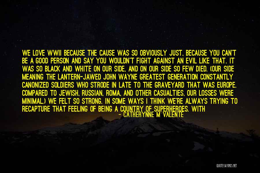 Evil Ways Quotes By Catherynne M Valente Evil Ways Quotes By Catherynne M Valente