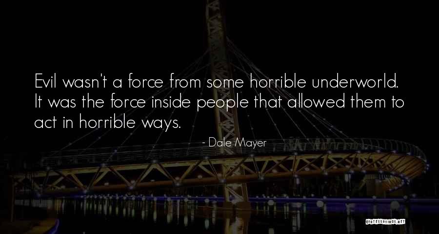 Evil Ways Quotes By Dale Mayer Evil Ways Quotes By Dale Mayer