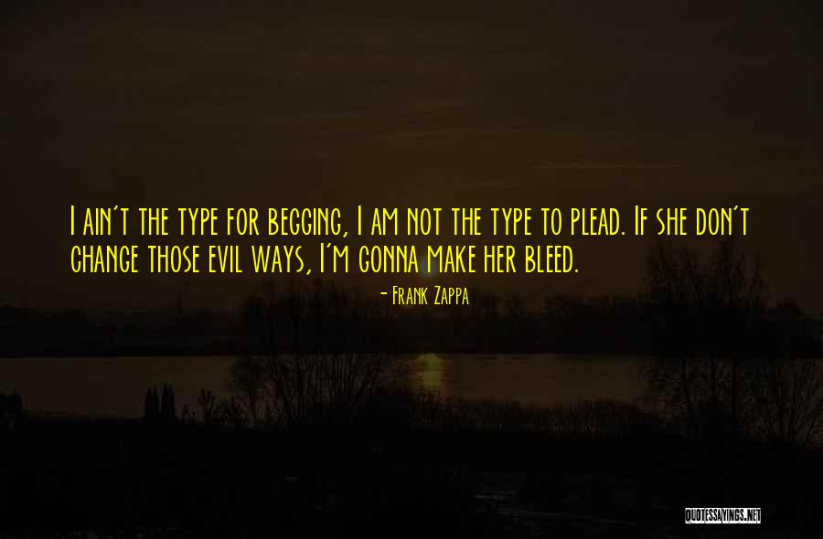 Evil Ways Quotes By Frank Zappa Evil Ways Quotes By Frank Zappa