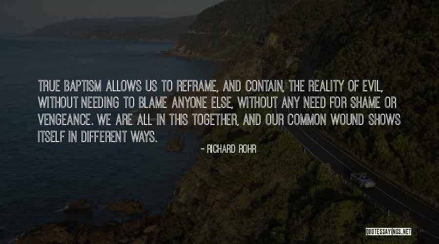 Evil Ways Quotes By Richard Rohr Evil Ways Quotes By Richard Rohr