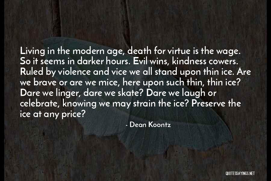 Evil Wins Quotes By Dean Koontz Evil Wins Quotes By Dean Koontz