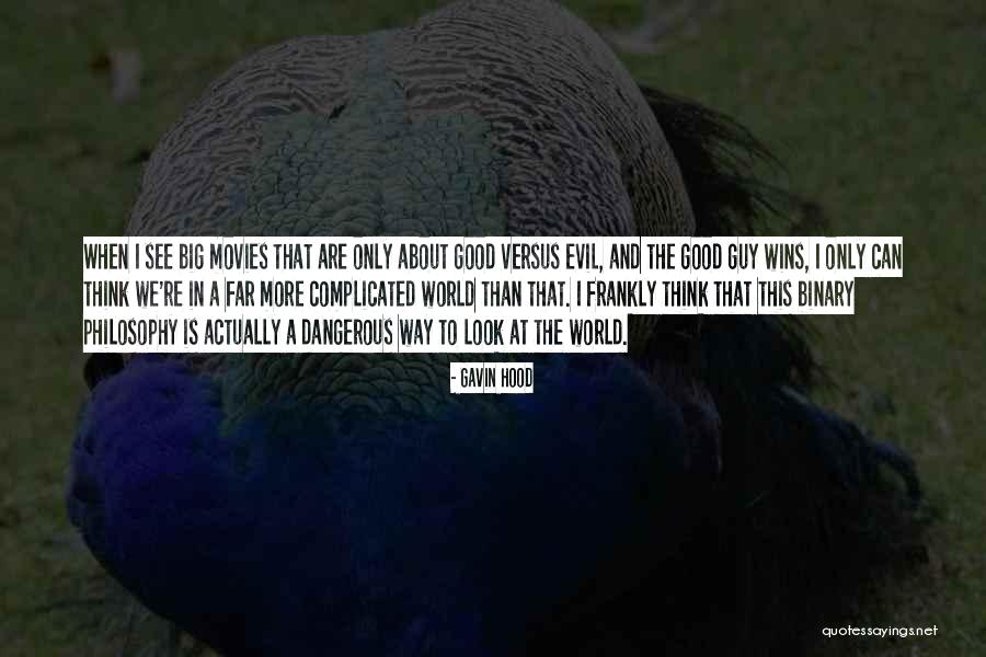 Evil Wins Quotes By Gavin Hood Evil Wins Quotes By Gavin Hood