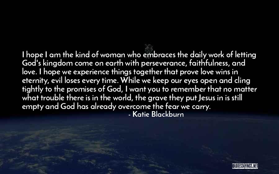 Evil Wins Quotes By Katie Blackburn Evil Wins Quotes By Katie Blackburn