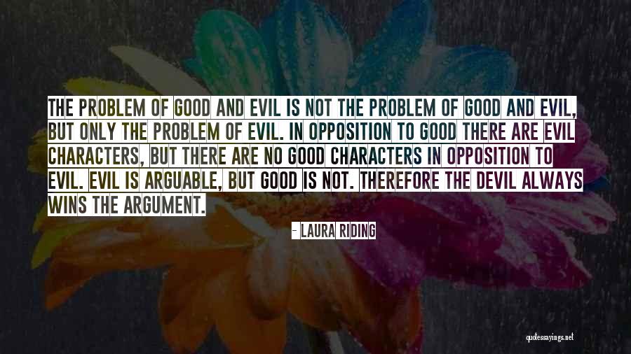 Evil Wins Quotes By Laura Riding Evil Wins Quotes By Laura Riding