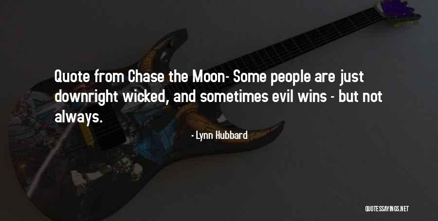 Evil Wins Quotes By Lynn Hubbard Evil Wins Quotes By Lynn Hubbard