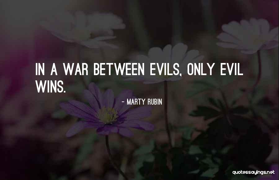 Evil Wins Quotes By Marty Rubin