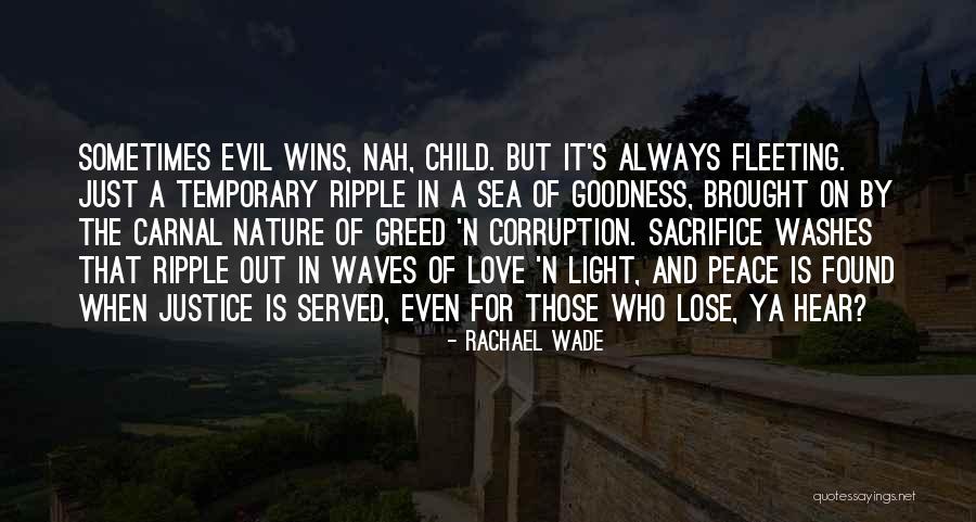 Evil Wins Quotes By Rachael Wade Evil Wins Quotes By Rachael Wade
