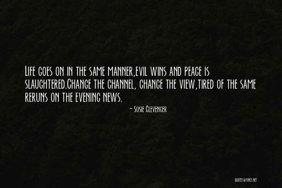 Evil Wins Quotes By Susie Clevenger Evil Wins Quotes By Susie Clevenger
