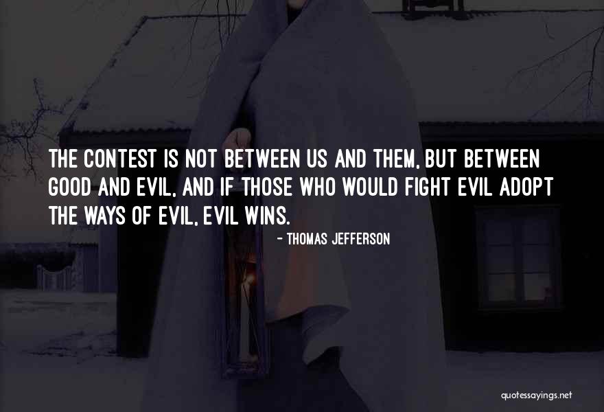 Evil Wins Quotes By Thomas Jefferson Evil Wins Quotes By Thomas Jefferson