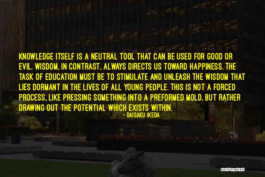 Evil Within Us All Quotes By Daisaku Ikeda Evil Within Us All Quotes By Daisaku Ikeda