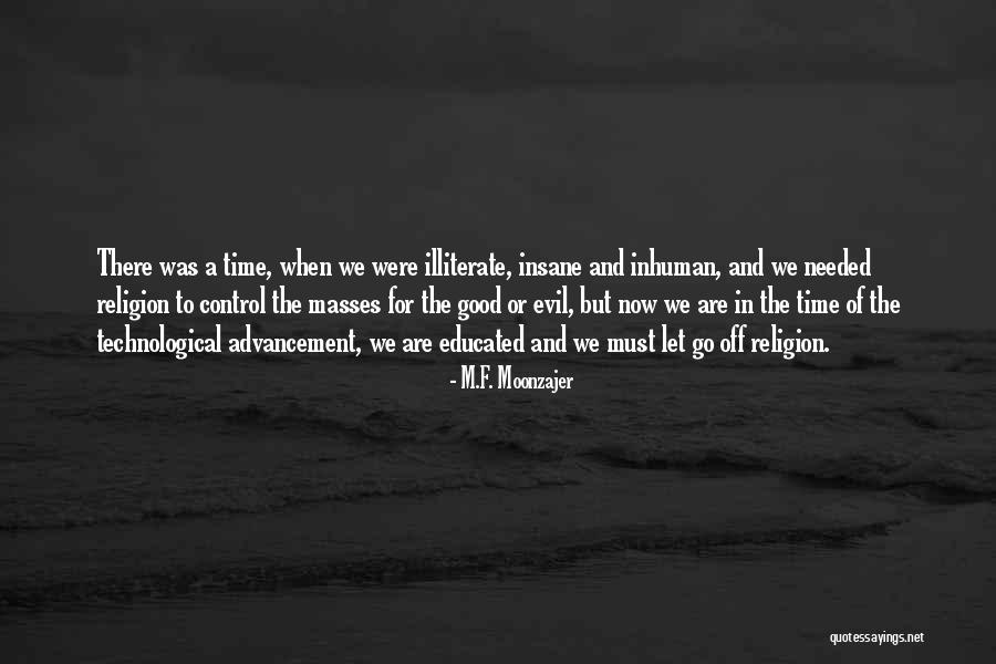 Evil Within Us All Quotes By M.F. Moonzajer Evil Within Us All Quotes By M.F. Moonzajer