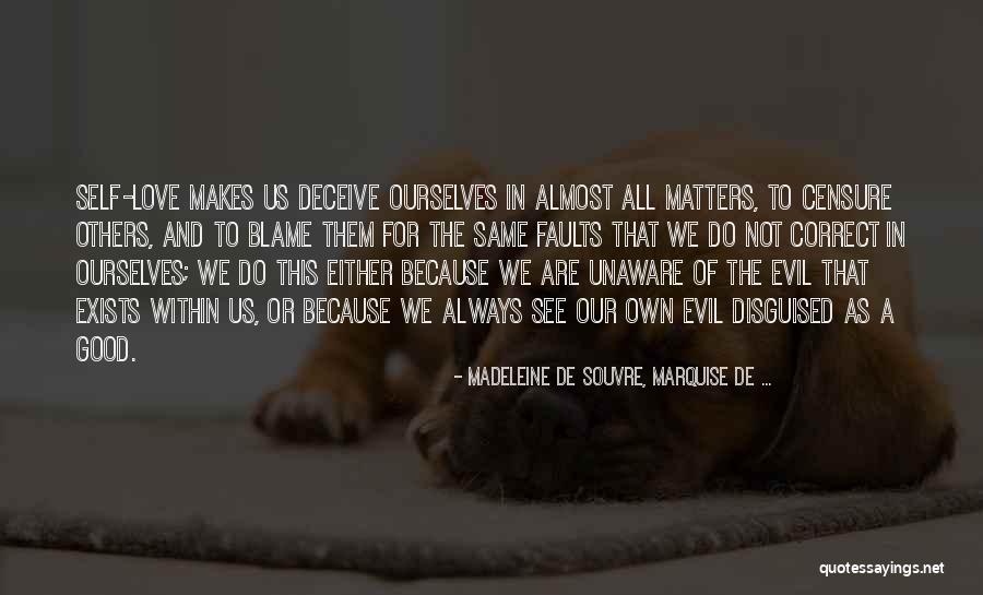 Evil Within Us All Quotes By Madeleine De Souvre, Marquise De ... Evil Within Us All Quotes By Madeleine De Souvre, Marquise De ...