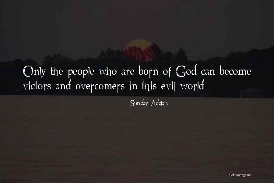 Evil Within Us All Quotes By Sunday Adelaja Evil Within Us All Quotes By Sunday Adelaja