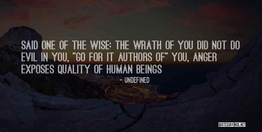 Evil You Do Quotes By Undefined Evil You Do Quotes By Undefined