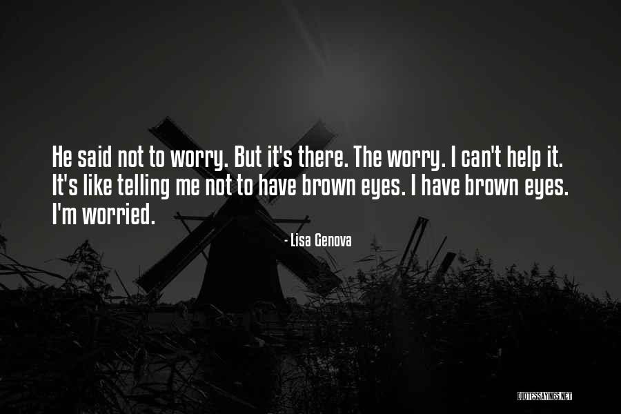 Evilasio De Paz Quotes By Lisa Genova Evilasio De Paz Quotes By Lisa Genova