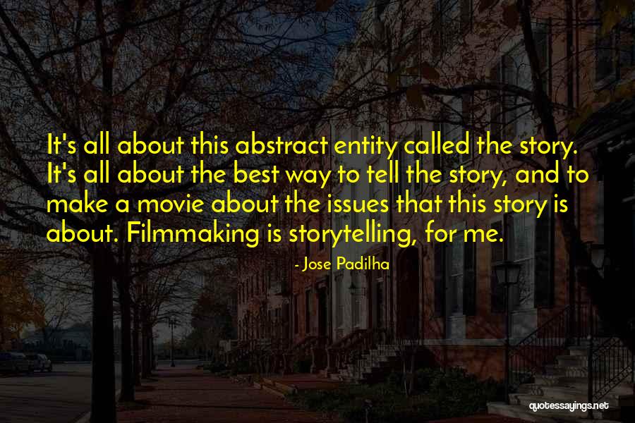 Evilest Thing Quotes By Jose Padilha Evilest Thing Quotes By Jose Padilha