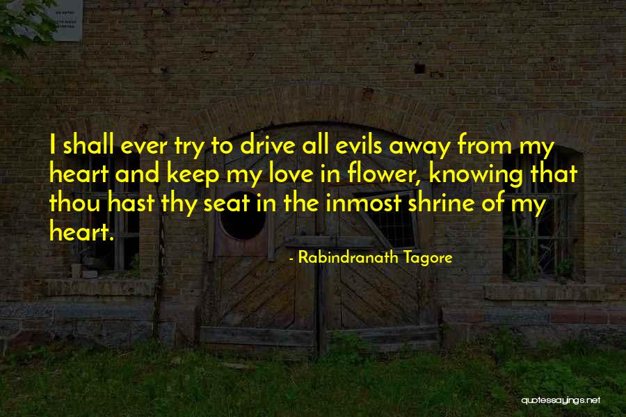 Evils Of Love Quotes By Rabindranath Tagore Evils Of Love Quotes By Rabindranath Tagore