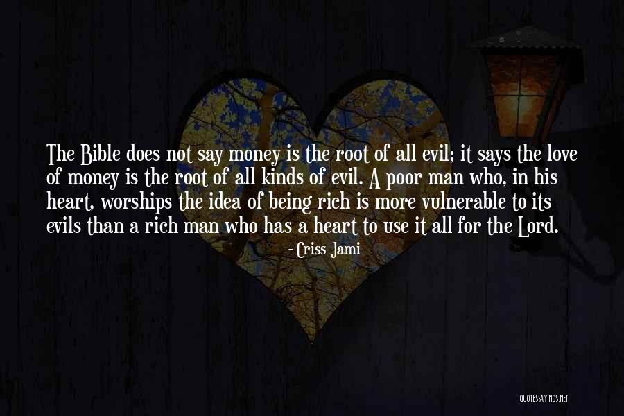 Evils Of Money Quotes By Criss Jami