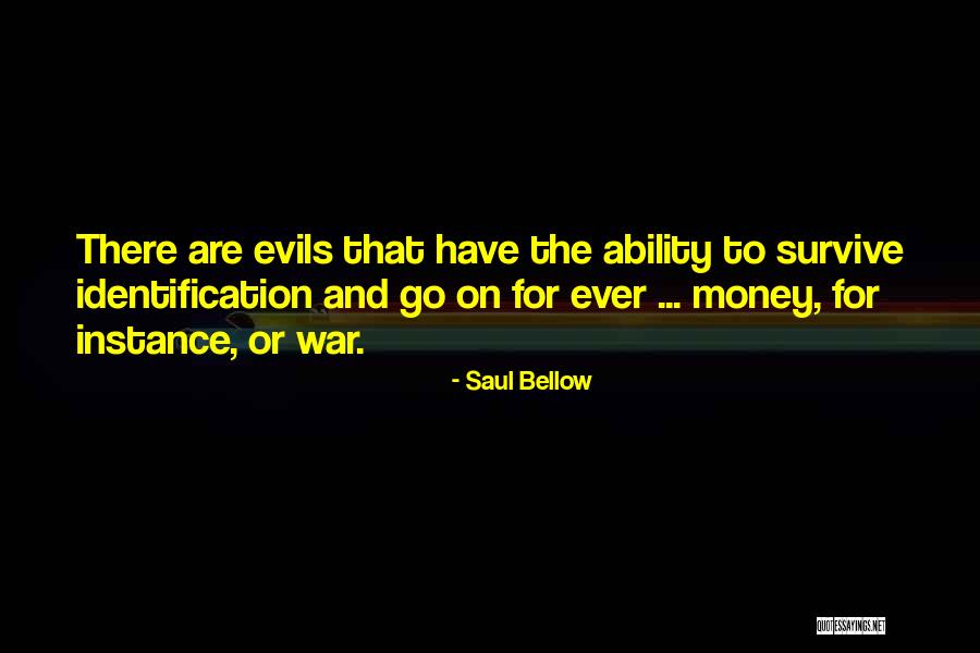 Evils Of Money Quotes By Saul Bellow