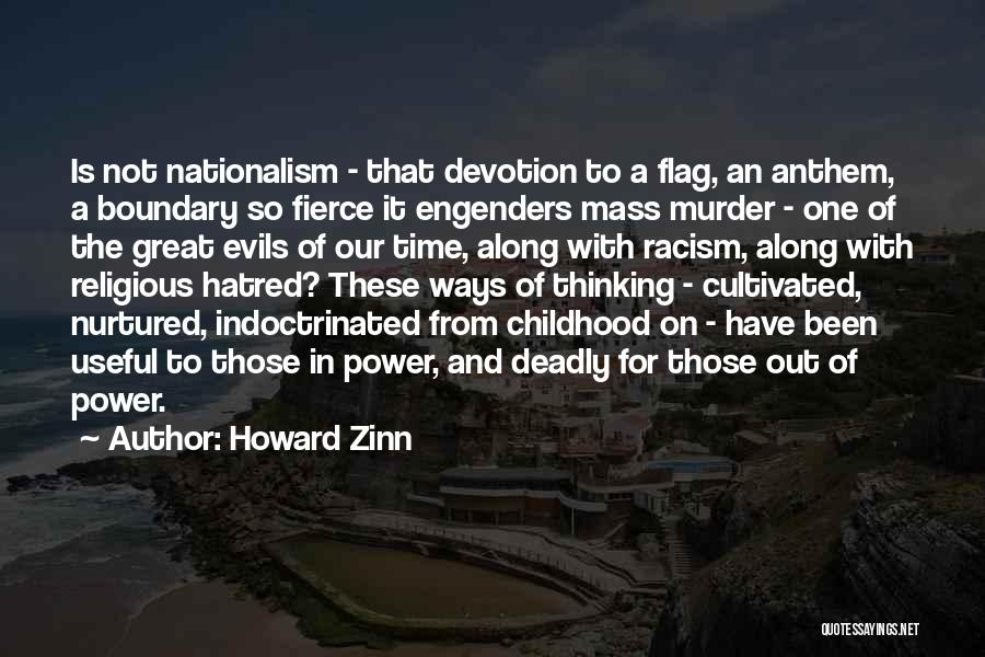 Evils Of Racism Quotes By Howard Zinn