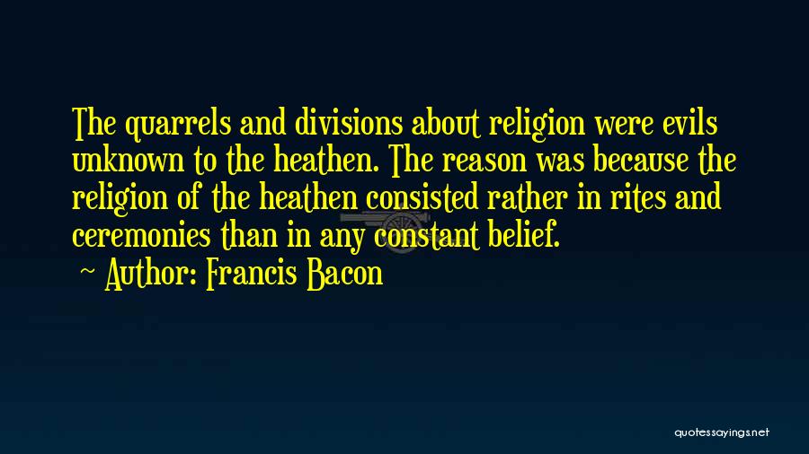 Evils Of Religion Quotes By Francis Bacon