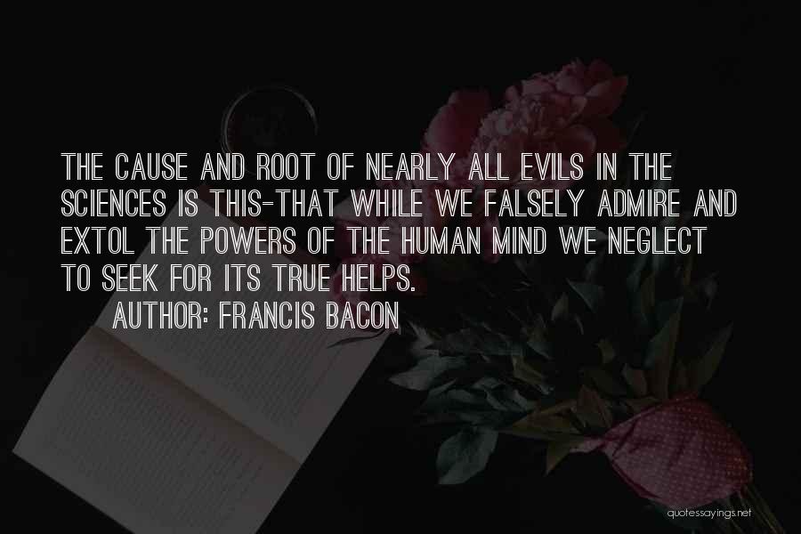 Evils Of Science Quotes By Francis Bacon