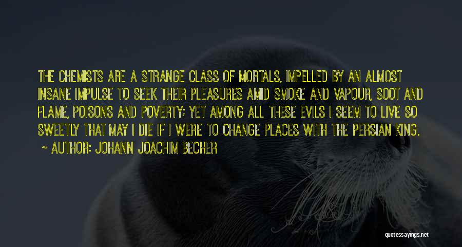 Evils Of Science Quotes By Johann Joachim Becher