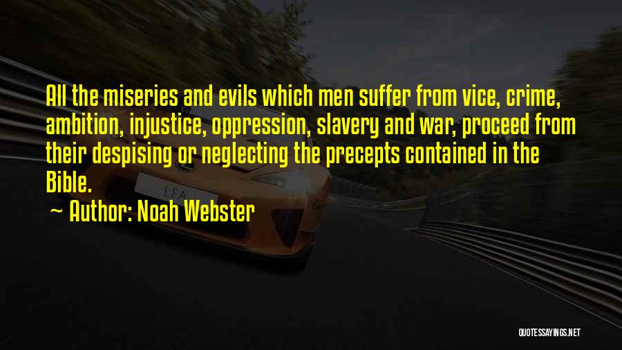 Evils Of Slavery Quotes By Noah Webster