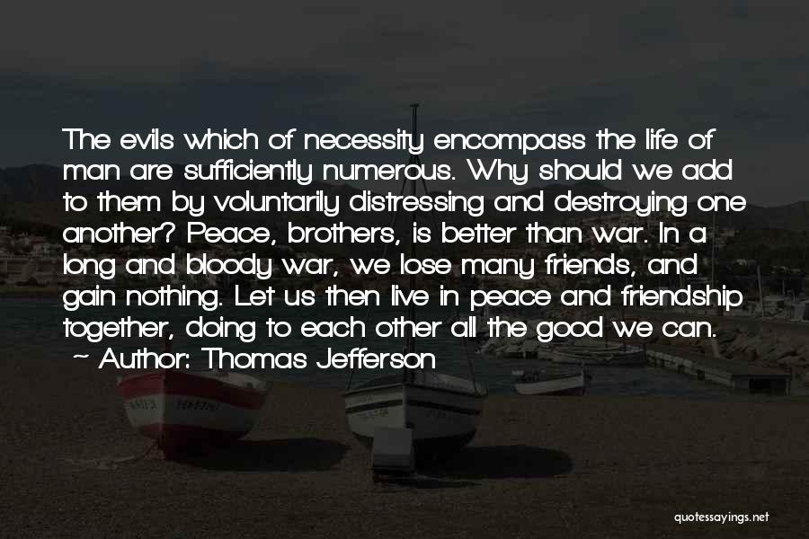 Evils Of War Quotes By Thomas Jefferson