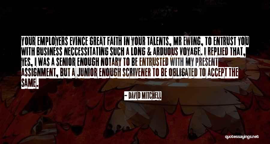 Evince Quotes By David Mitchell