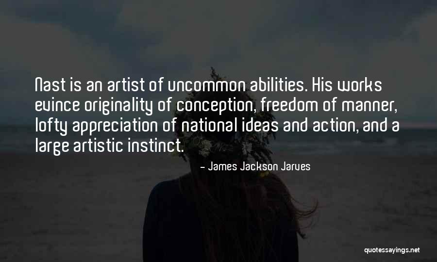 Evince Quotes By James Jackson Jarves