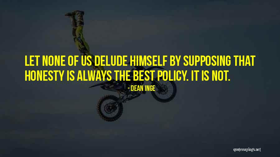 Evincing Depraved Quotes By Dean Inge Evincing Depraved Quotes By Dean Inge