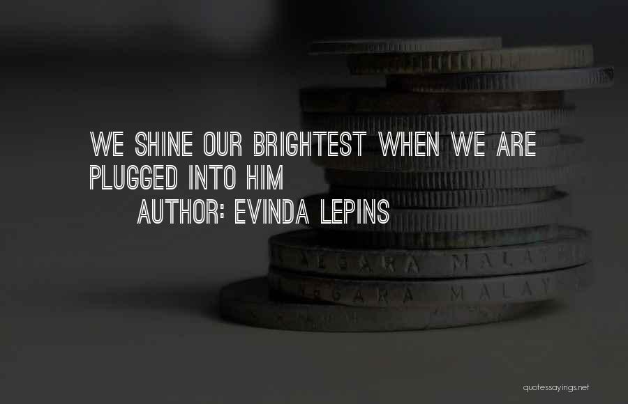Evinda Lepins Quotes 1582686