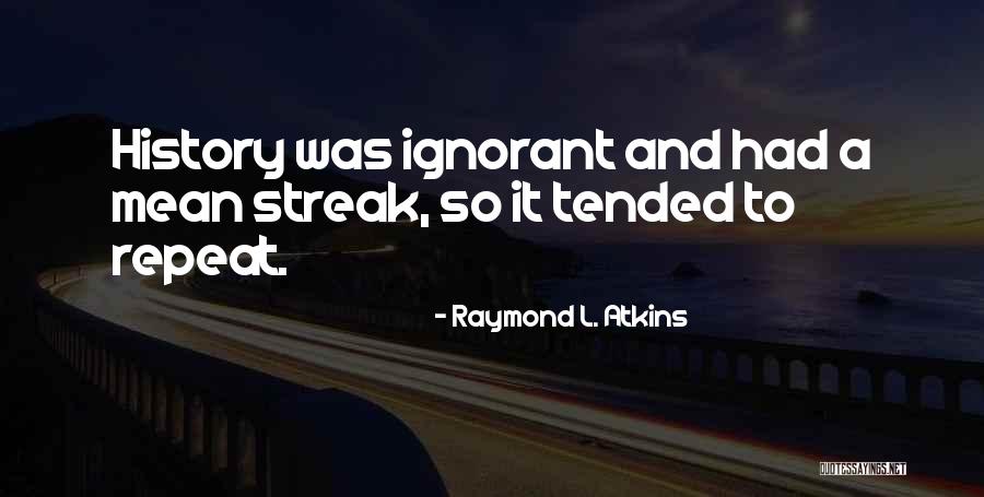 Evins Desir Quotes By Raymond L. Atkins Evins Desir Quotes By Raymond L. Atkins