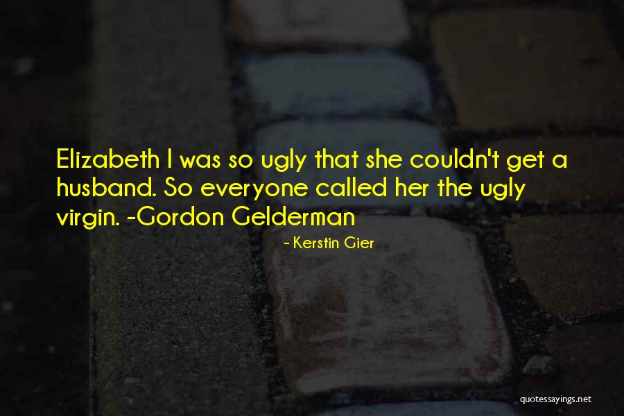 Eviscerated Organs Quotes By Kerstin Gier Eviscerated Organs Quotes By Kerstin Gier