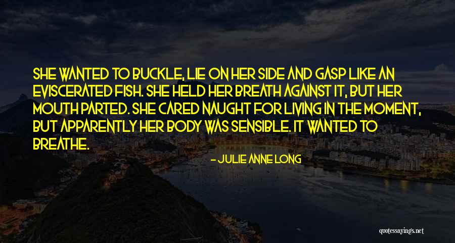 Eviscerated Quotes By Julie Anne Long Eviscerated Quotes By Julie Anne Long