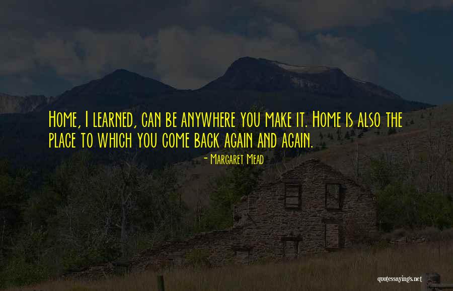 Eviston House Quotes By Margaret Mead Eviston House Quotes By Margaret Mead