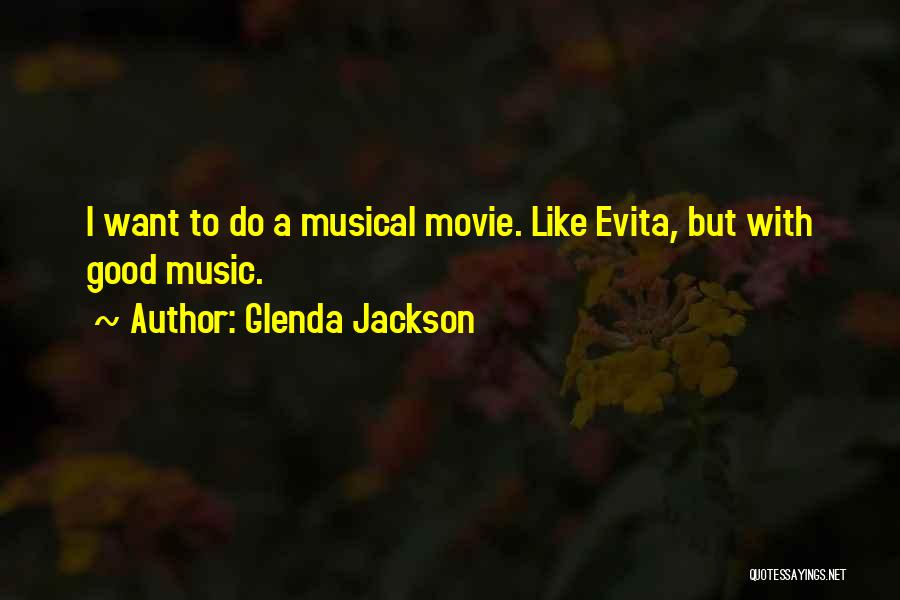 Evita Quotes By Glenda Jackson