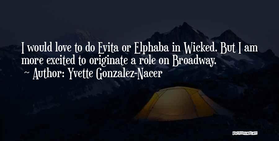 Evita Quotes By Yvette Gonzalez-Nacer