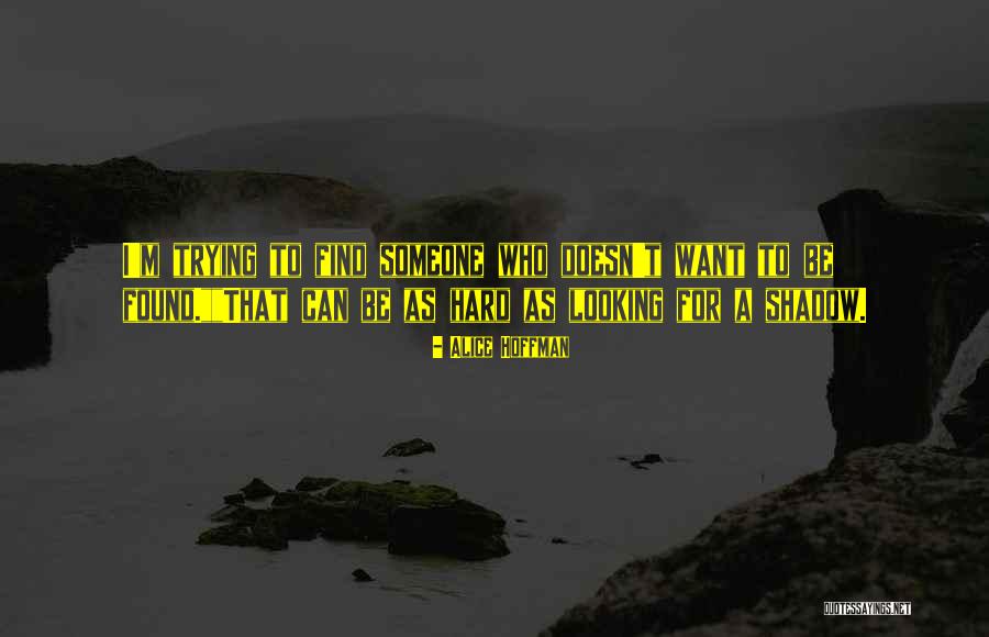 Evlatliktan Quotes By Alice Hoffman Evlatliktan Quotes By Alice Hoffman