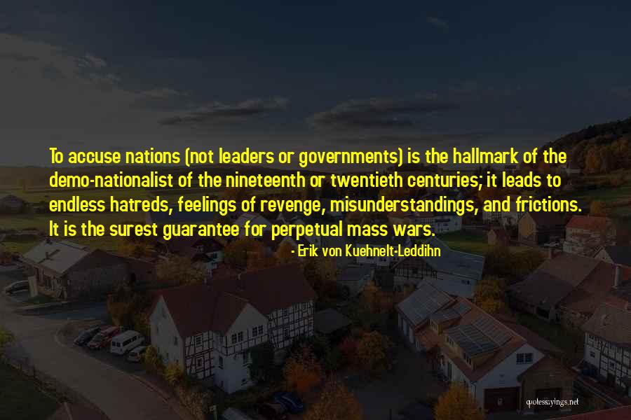 Evlenmeden Once Evlendikten Quotes By Erik Von Kuehnelt-Leddihn Evlenmeden Once Evlendikten Quotes By Erik Von Kuehnelt-Leddihn