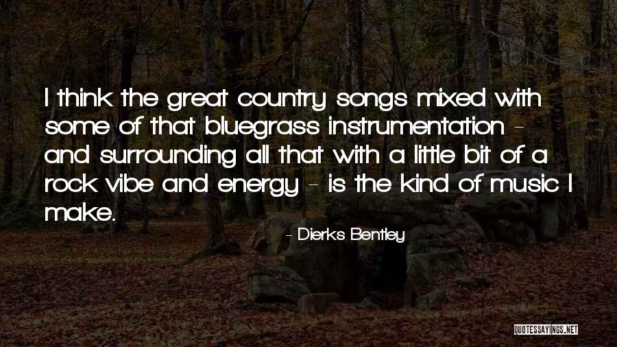 Evlerde Kalorifer Quotes By Dierks Bentley Evlerde Kalorifer Quotes By Dierks Bentley