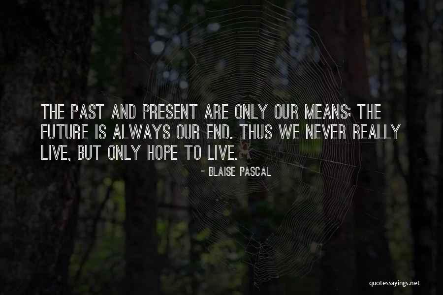 Evleri Quotes By Blaise Pascal Evleri Quotes By Blaise Pascal