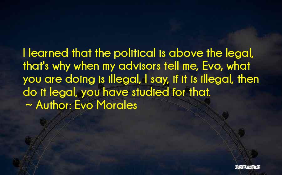 Evo-devo Quotes By Evo Morales